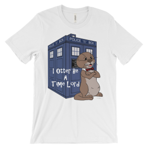 White I Otter Be A Time Lord T-shirt: a bow-tied otter, arms crossed, by a blue police box