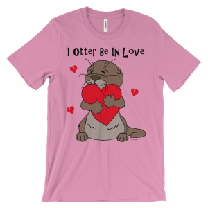 Pink I Otter Be In Love T-shirt: a cartoon otter hugging a big red heart among small hearts