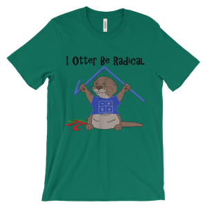 I Otter Be Radical Kelly T-shirt