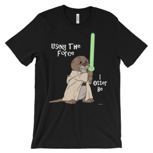 I Otter Be Using the Force Black T-shirt