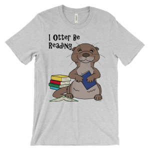 I Otter Be Reading Heather T-shirt