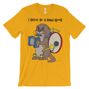 I Otter Be a Band Geek Gold T-shirt