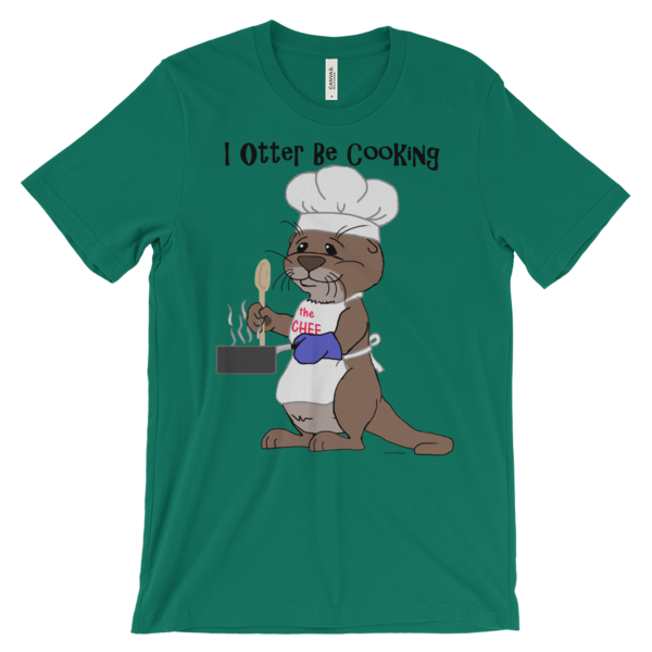 I Otter Be Cooking Kelly T-shirt