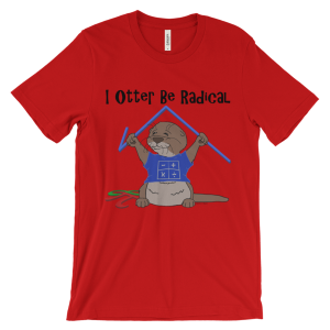 I Otter Be Radical Red T-shirt