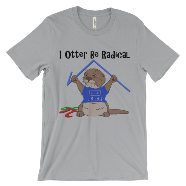 I Otter Be Radical Silver T-shirt