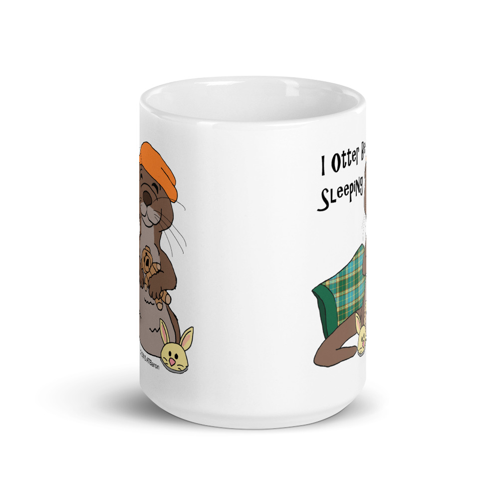 I Otter Be Sleeping Mug-white-15oz-front | Otter Things White 15 oz I Otter Be Sleeping mug, front view showing both sides of the design