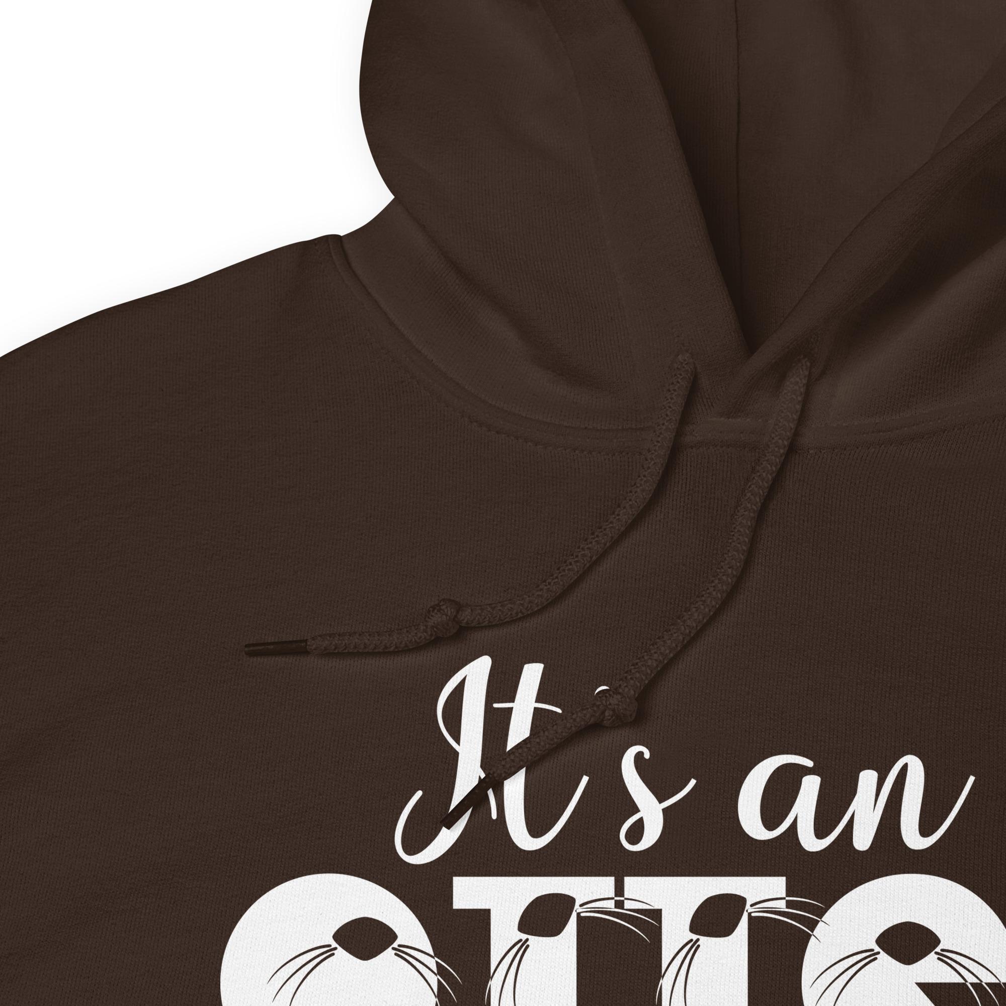 Unisex-heavy-blend-hoodie-dark-chocolate-product-details-6abac5d641ddd | Otter Things A close-up of a brown hoodie with “It’s an” written in white script and part of another word showing below, featuring printed whiskers as part of the design.